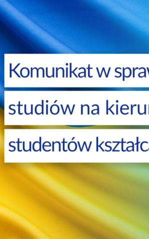Możliwość kontynuowania studiów na kierunku lekarskim w Polsce przez studentów kształcących się dotychczas w Ukrainie / Щодо можливості продовження навчання в польському ВНЗ на медичному напрямку
