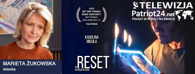 [VIDEO] Marieta Żukowska: Podczas kreowania postaci staram się znaleźć w niej coś zupełnie odwrotnego niż pierwszy komunikat w scenariuszu. W filmie „Reset” zagrałam droida – kobietę, która jest robotem